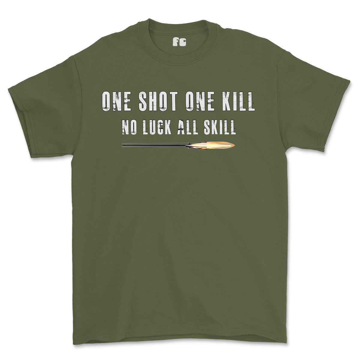 1 Shot 1 Kill No Luck All Skill Printed T-Shirt