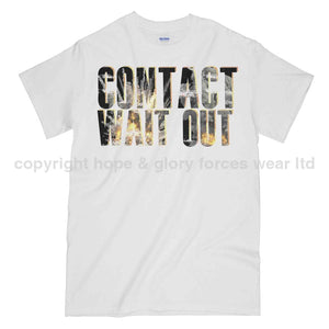 Contact Wait Out Military Printed T-Shirt