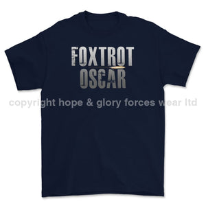 Foxtrot Oscar Military Slang Printed T-Shirt