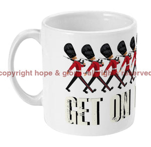 GUARDS GET ON THE HEEL Ceramic Mug