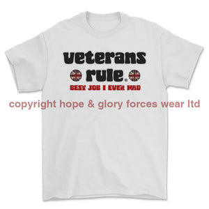 Veterans Rule - Best Job I Ever Had Printed T-Shirt