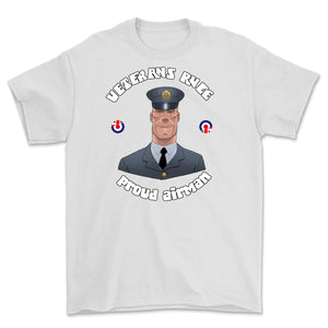 Veterans Rule 'Proud RAF Airman' Printed T-Shirt